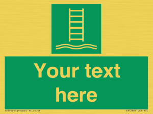 Custom sign safe condition Embarkation ladder